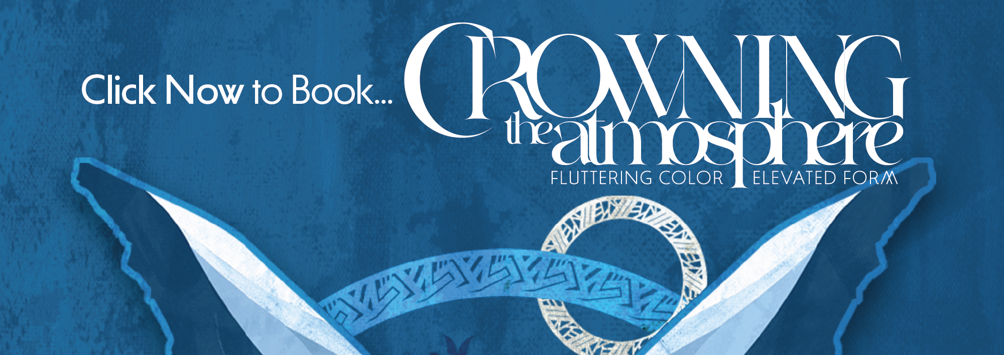 Book the Crowing the Atmosphere art exhibition