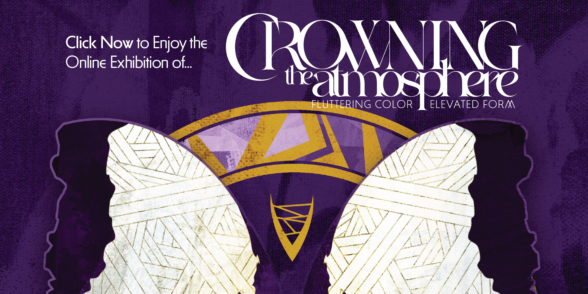 Click Now to Enjoy the Online Exhibition